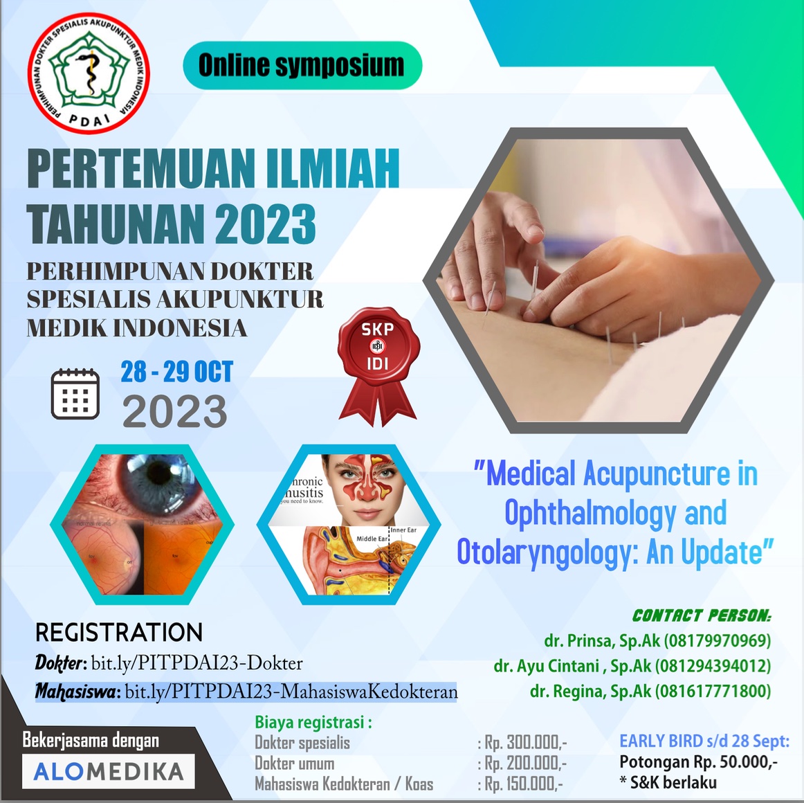 Pertemuan Ilmiah Tahunan 2023 PDAI: "Medical Acupuncture in Opthalmology and Otolaryngology: An Update" - Perhimpunan Dokter Spesialis Akupunktur Medik Indonesia Pertemuan Ilmiah Tahunan 2023 PDAI: "Medical Acupuncture in Opthalmology and Otolaryngology: An Update" - Perhimpunan Dokter Spesialis Akupunktur Medik Indonesia